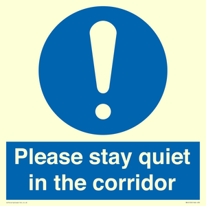 Please stay quiet in the corridor